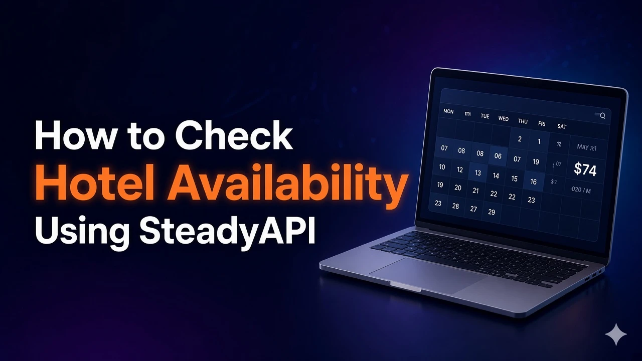 How to Check Hotel Availability Using SteadyAPI