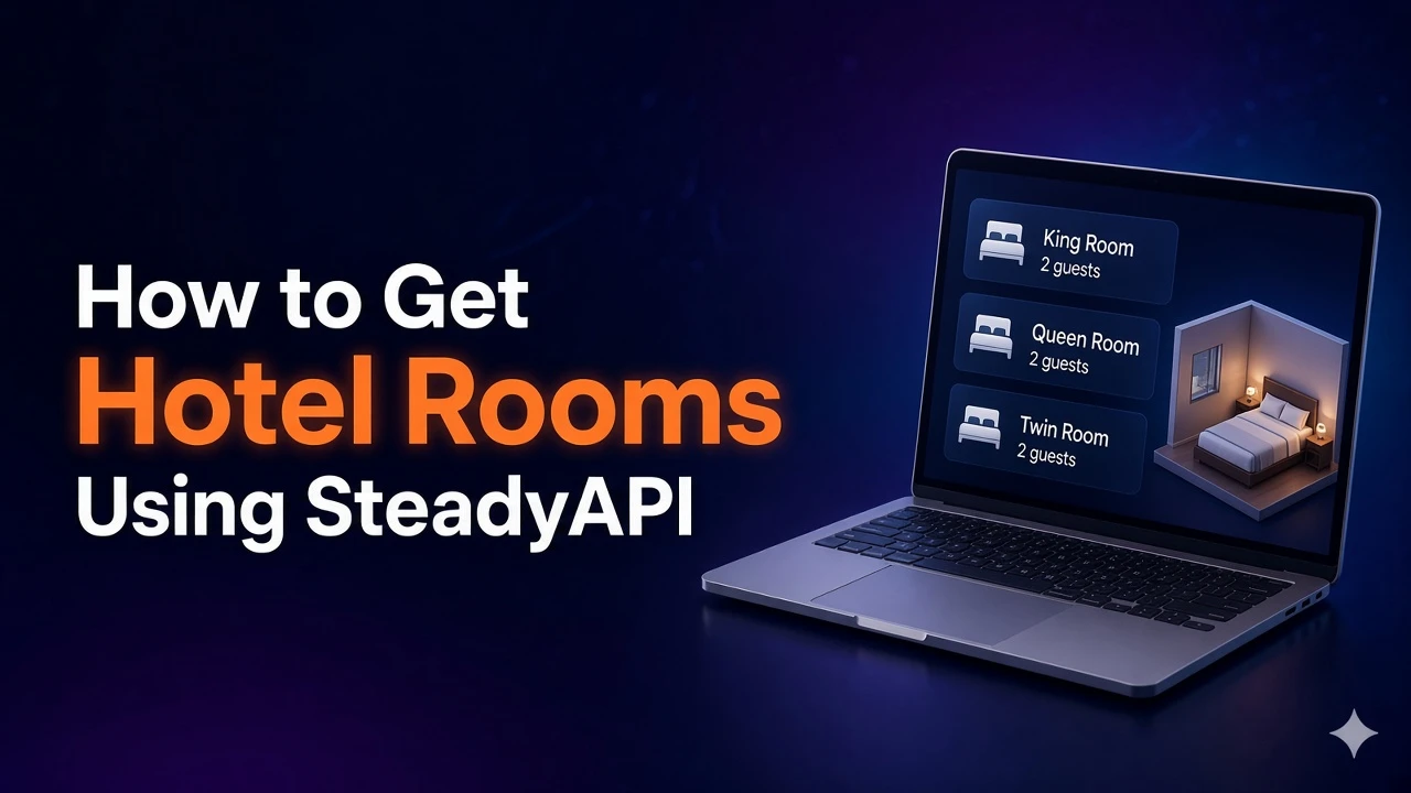 How to Get Hotel Rooms Using SteadyAPI