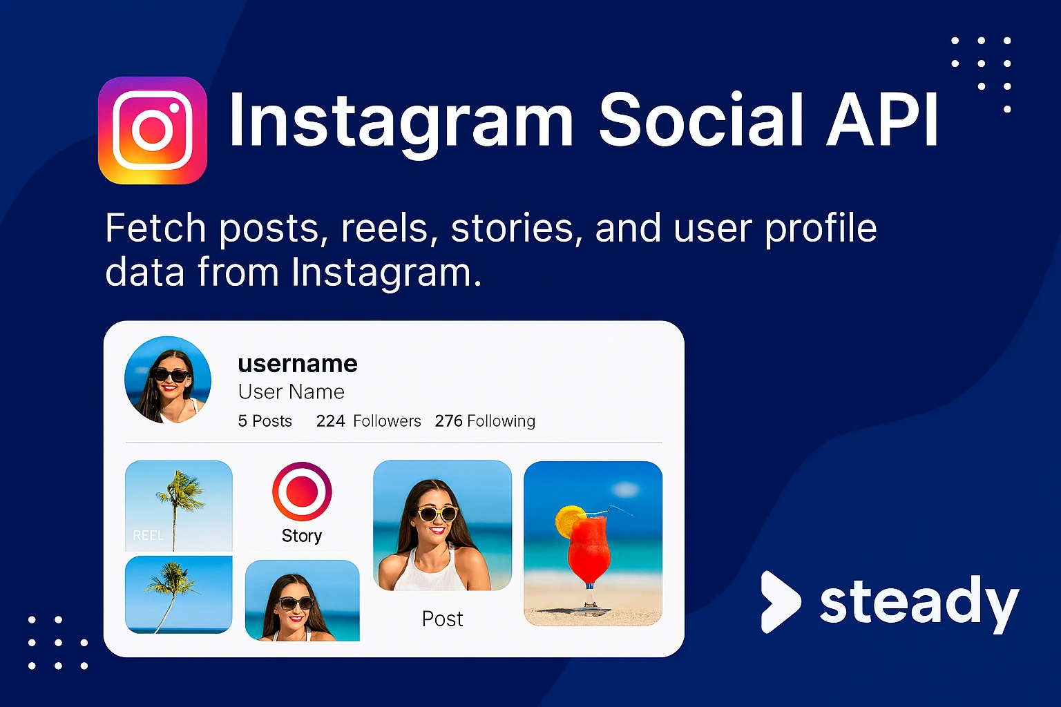 Build faster with SteadyAPI’s Instagram Social API